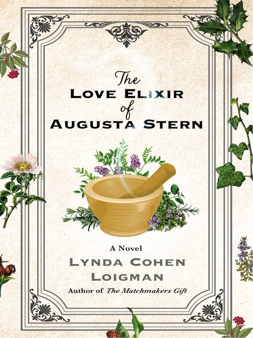 Title details for The Love Elixir of Augusta Stern by Lynda Cohen Loigman - Wait list